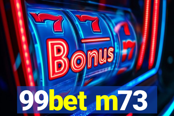 99bet m73